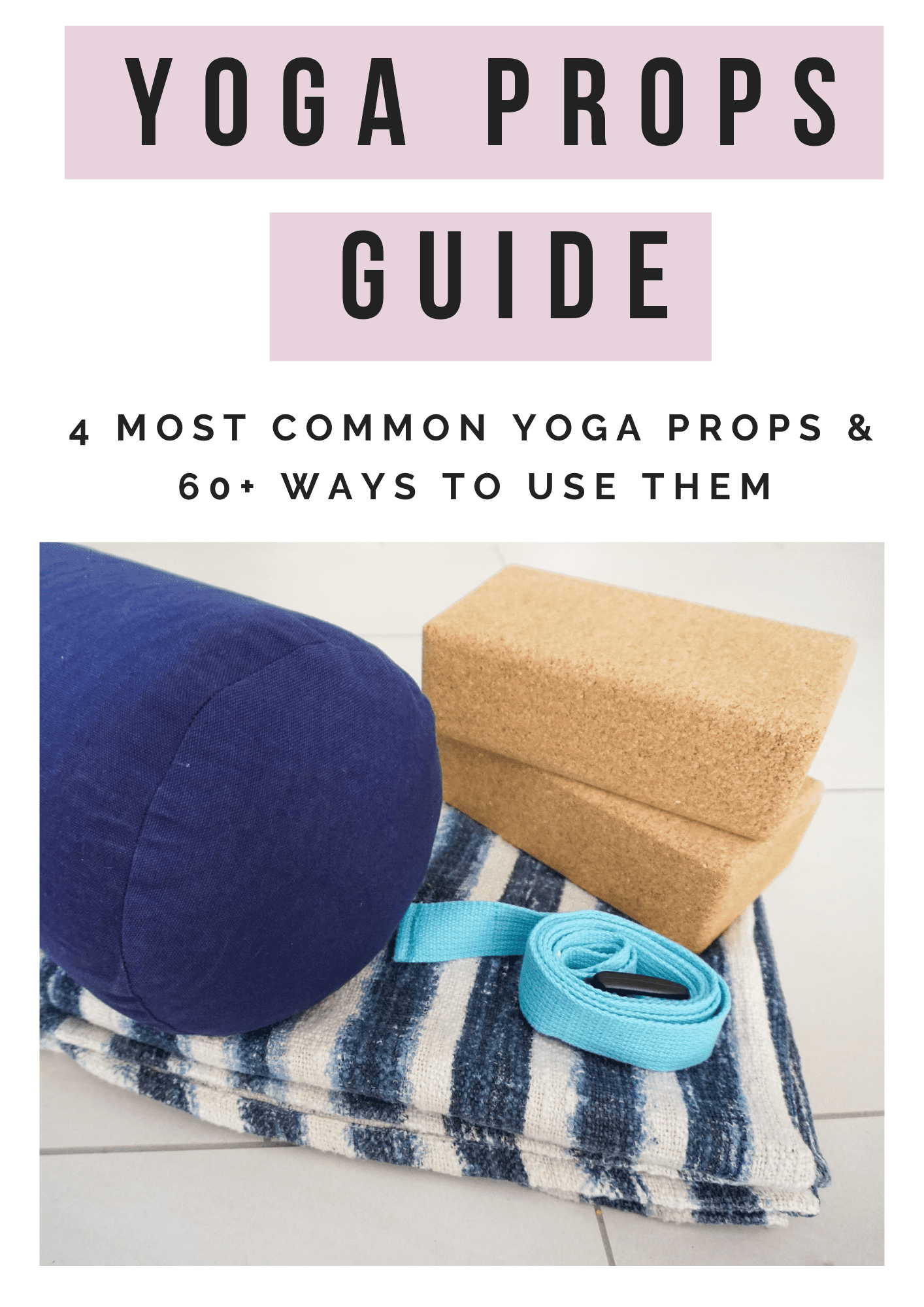 How to use yoga props for beginners