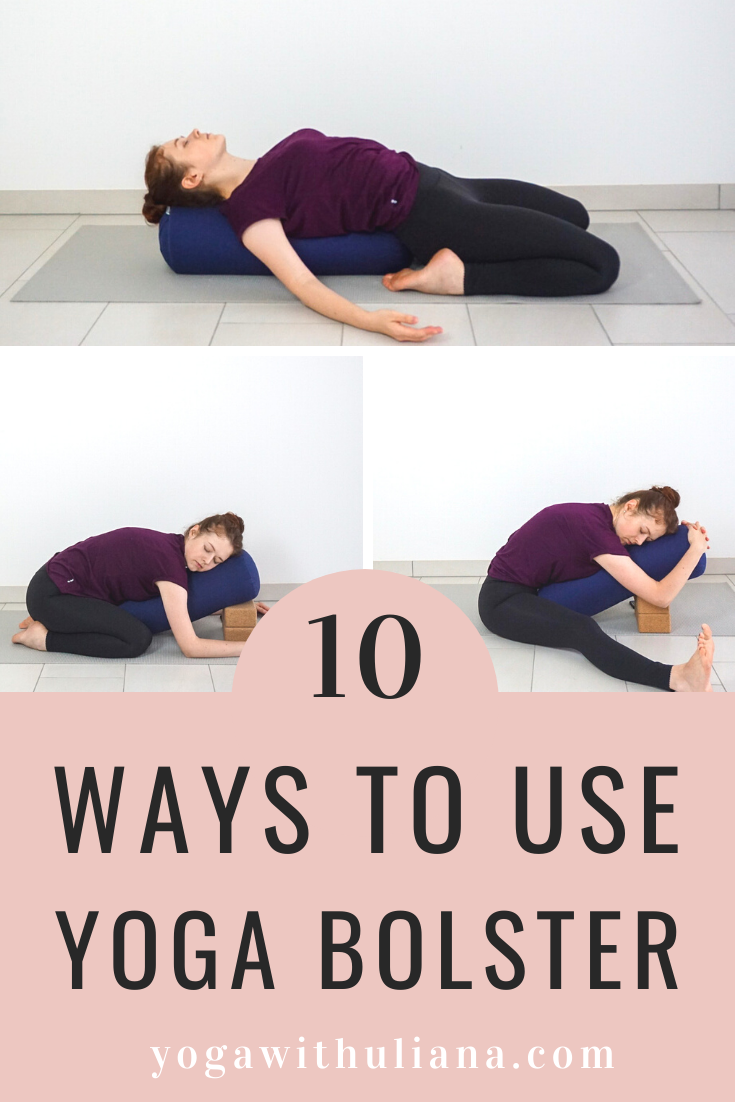 10 best ways to use yoga bolster